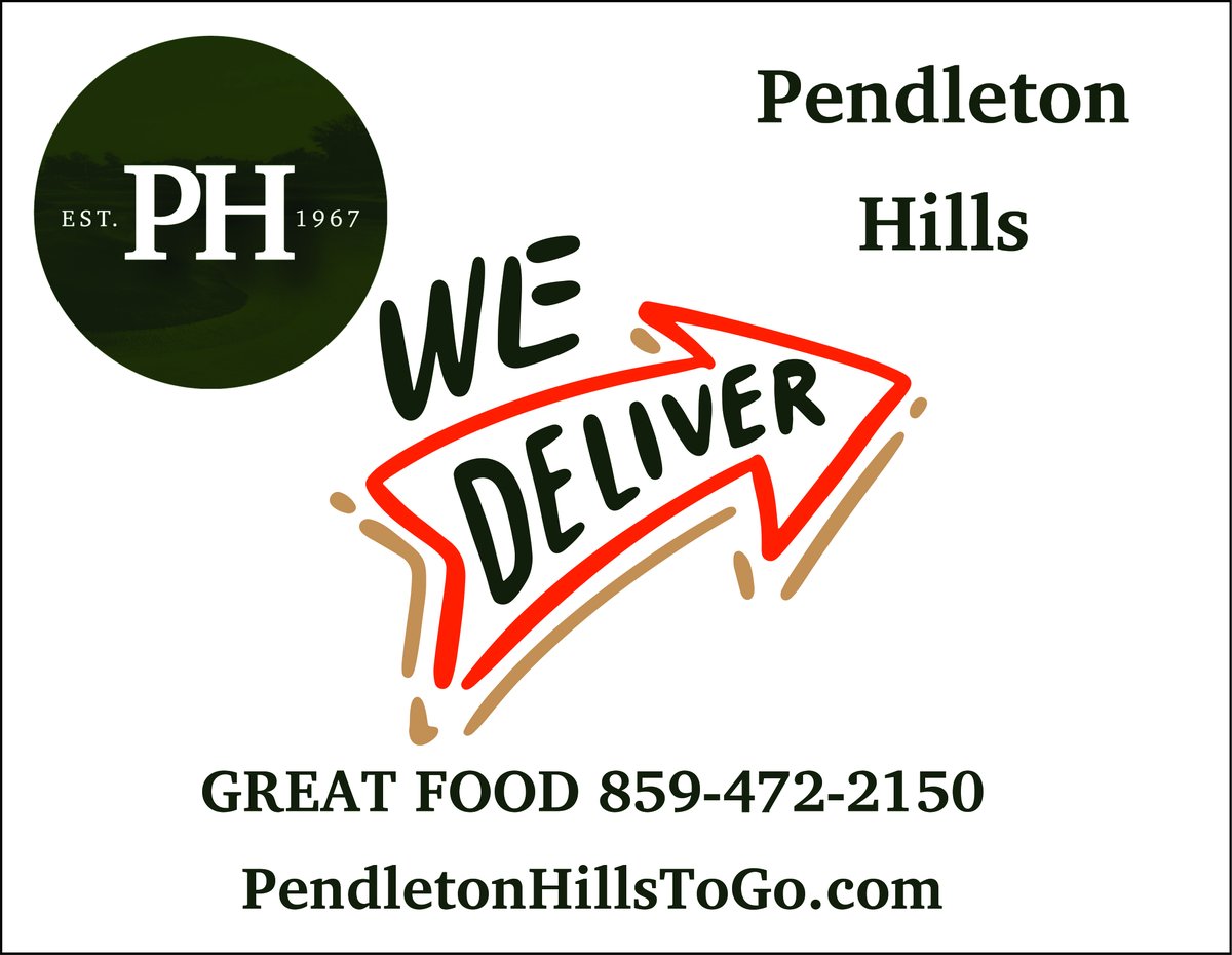 We are DELIVERING AGAIN! PendletonHillsToGo.Com or 859-472-2150