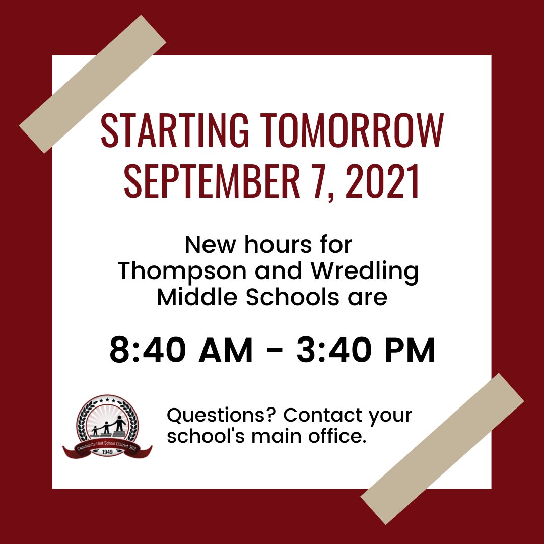 Don't forget! Starting tomorrow, school hours at the middle schools will be from 8:40AM - 3:40PM. If you have any questions, please contact our main office. For updated bus route information, be sure to check eLink. district.d303.org/tools/bus-rout…