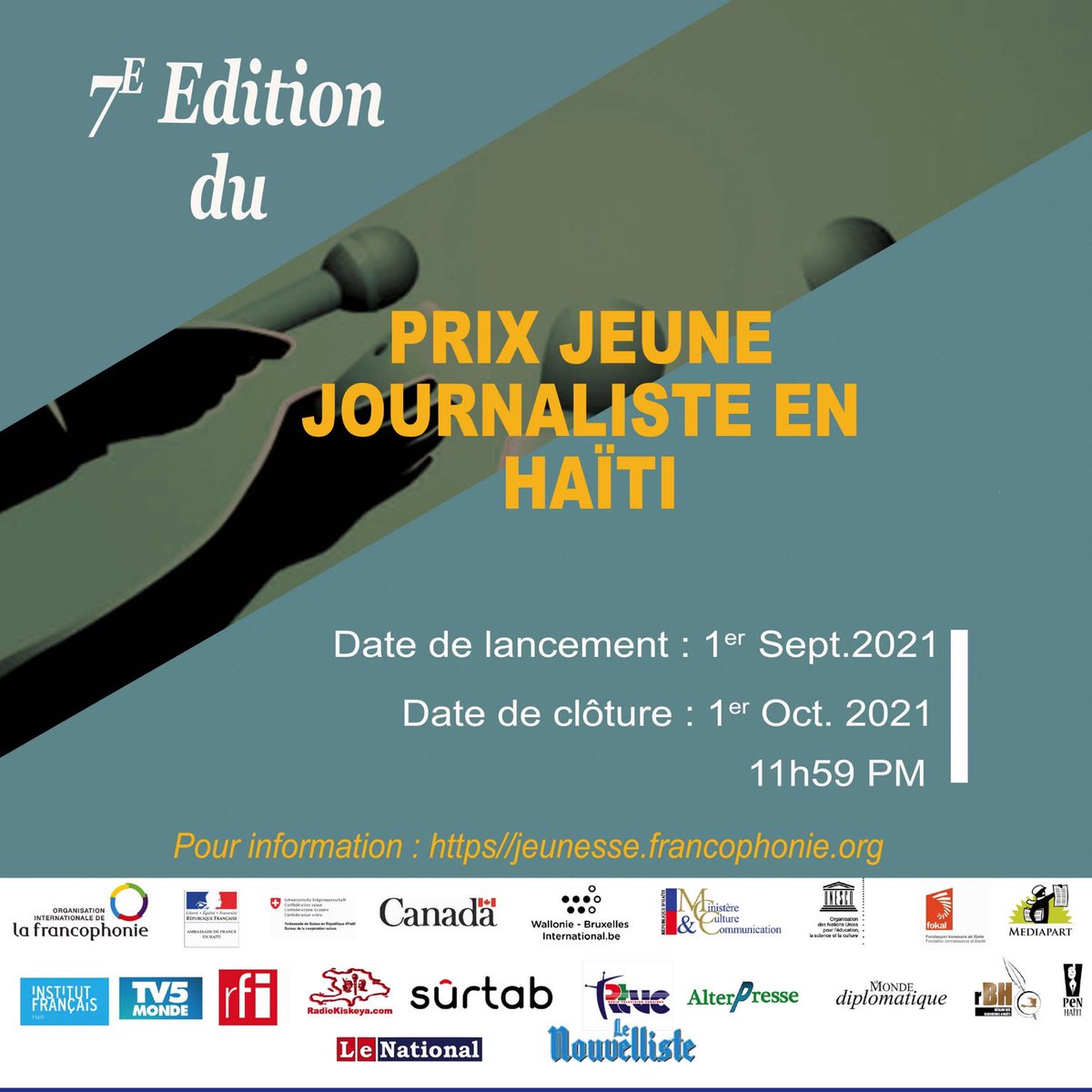 Jeunes journalistes francophones en Haïti , le prix jeune journaliste est lancé.😀😉

Date limite de réception des dossiers: 1er octobre 2021 à 11:59 pm
Pour  informations : jeunesse.francophonie.org
Formulaire en ligne:  forms.gle/cQpR5823FrnTxZ…