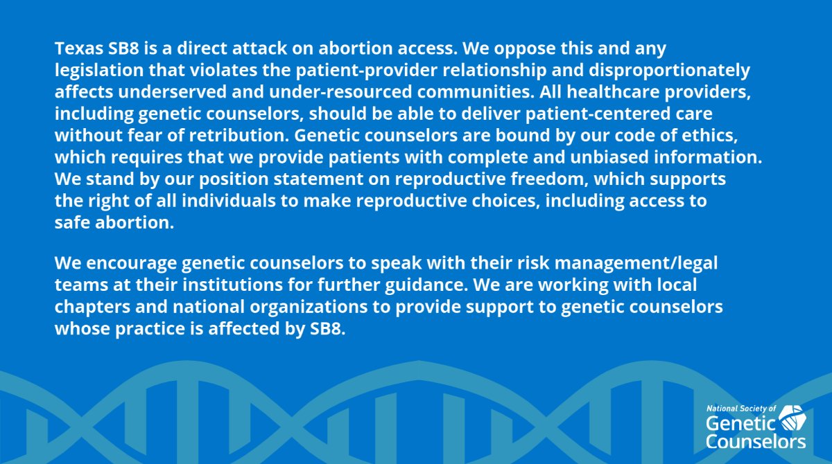 We oppose Texas #SB8 as it prevents healthcare providers, including genetic counselors, from delivering quality patient care without fear of retribution. We support the right of individuals to make reproductive choices, including access to safe abortion. #GCchat