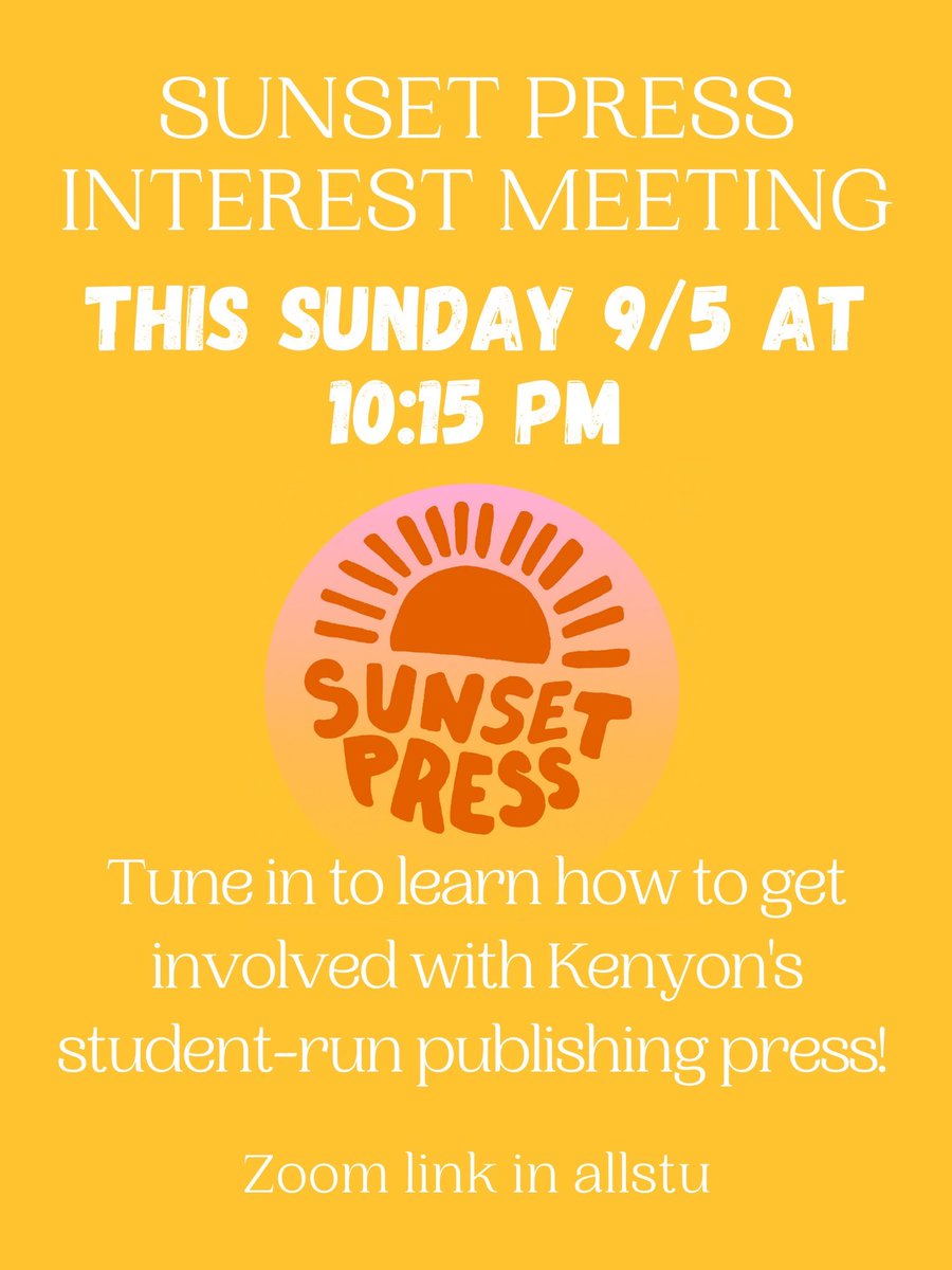 sunsetpress's tweet image. Want to learn more about Sunset Press? 🌞 See our recent all-stu email for more information and the Zoom link! Everyone is welcome. We hope to see you there!