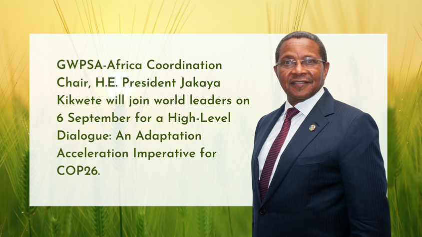 GWPSA-Africa Chair H.E. President Kikwete will join global leaders in Rotterdam on 6 Sept to raise the agenda for #water in a major climate emergency call ahead of @COP26.

#Africa water investment must be prioritised in #ClimateAdaptation!

#AdaptOurWorld #SDG6 #ClimateAction