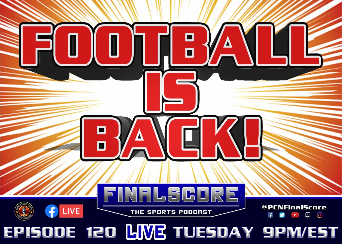 PCNFinalScore's tweet image. Football is BACK as we bring you Ep 120 of FinalScore on a new night! Catch us this Tuesday at 9pm ET as we give away another FREE TSHIRT before previewing week 1 of the NFL, recap week 1 of college football, and more! 

#PCNFinalScore #PCN #sports #podcast #NFL #collegefootball