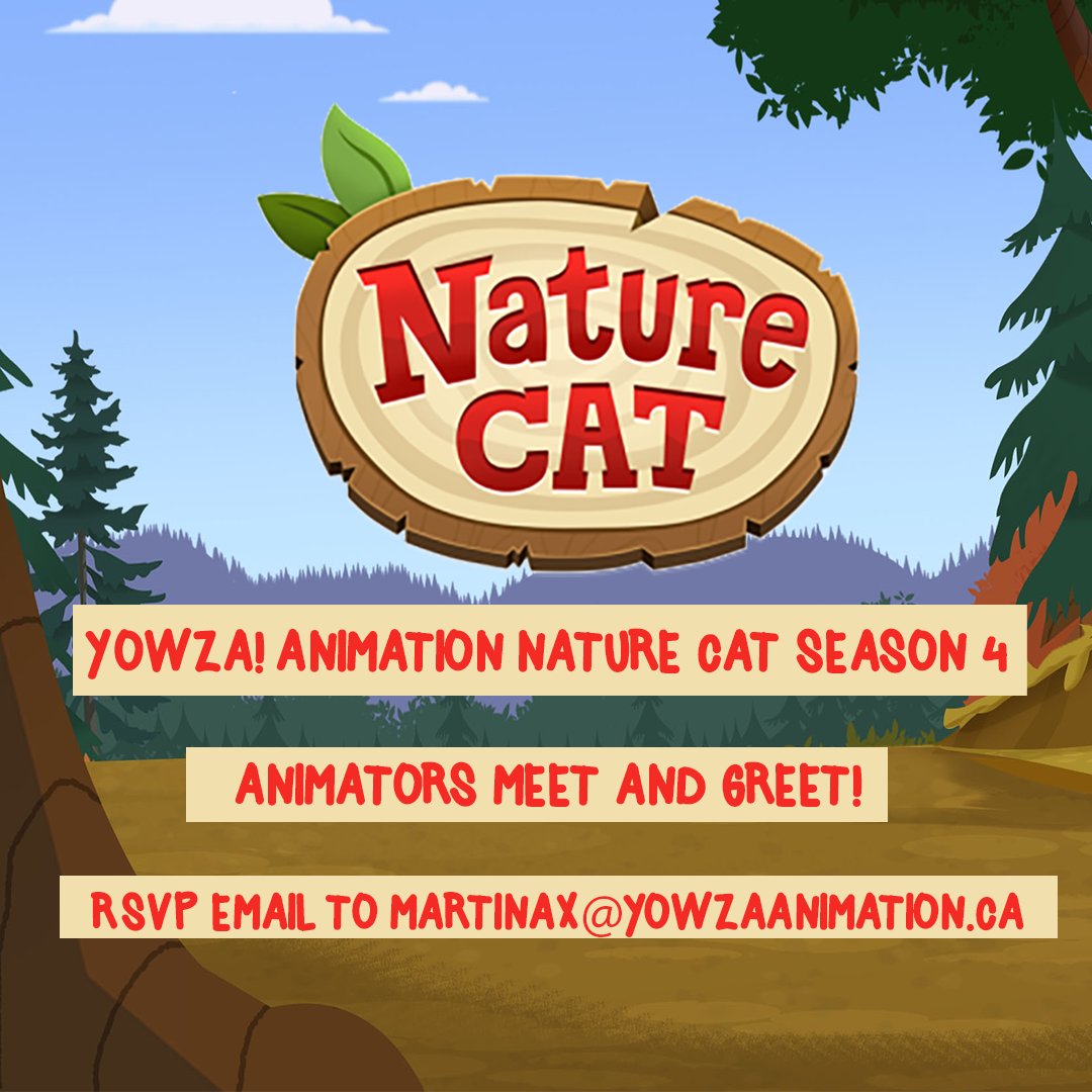 Yowza! Animation Nature Cat Season 4 animators meet and greet! We are hiring harmony animators (Canadian Only- Sorry!) And would love to introduce you to the directors and managers of Nature Cat Season 4! Join us on Google meets to RSVP email to martinax@yowzaanimation.ca