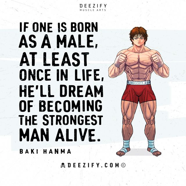 BAKI HANMA:グラップラー刃牙 on Instagram: ““If one is born as a male, at least once  in life, he'll dream of becoming the strongest man ali…