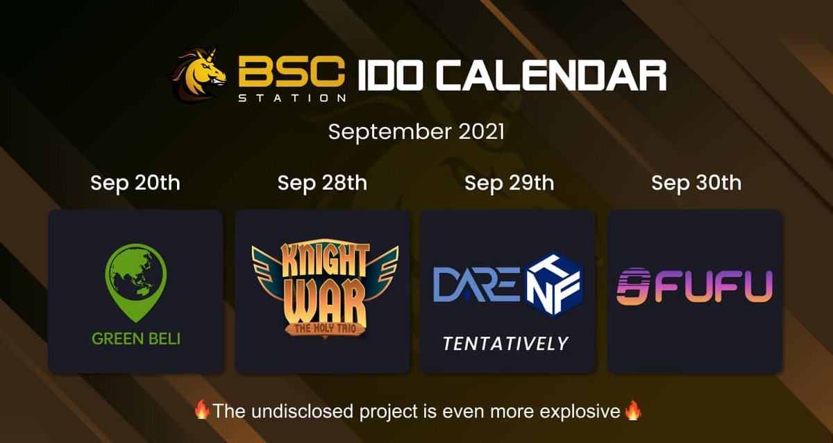 🚀#BSCStation beloved users, we are excited to reveal  upcoming #IDO in busiest September. Some Gamefi and Metaverse in Incubation program.

⏳Sep 20th <a href="/Green_Beli/">Green Beli</a>
⏳Sep 28th <a href="/knightwarp2e/">knightwarp2e</a>
⏳Sep 29th <a href="/darenft/">DareNFT | NFT2.0 Protocol</a>
⏳Sep 30th <a href="/getFUFU/">FUFU</a> 

🔍The undisclosed project even more EXPLOSIVE