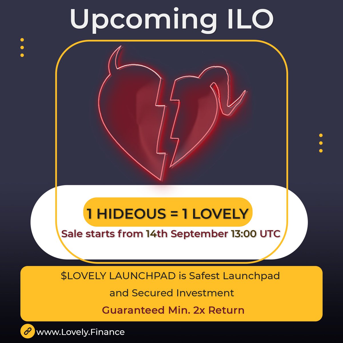 The Launchpad session for Hideous starts 14th September 13:00 UTC on $LOVELY LAUNCHPAD.

🔹You can buy HIDEOUS tokens with $LOVELY.

🔹Proceed to the launchpad: lovely.finance/lovely_ilo.php

⭐️ Secured Investment and Safest Launchpad