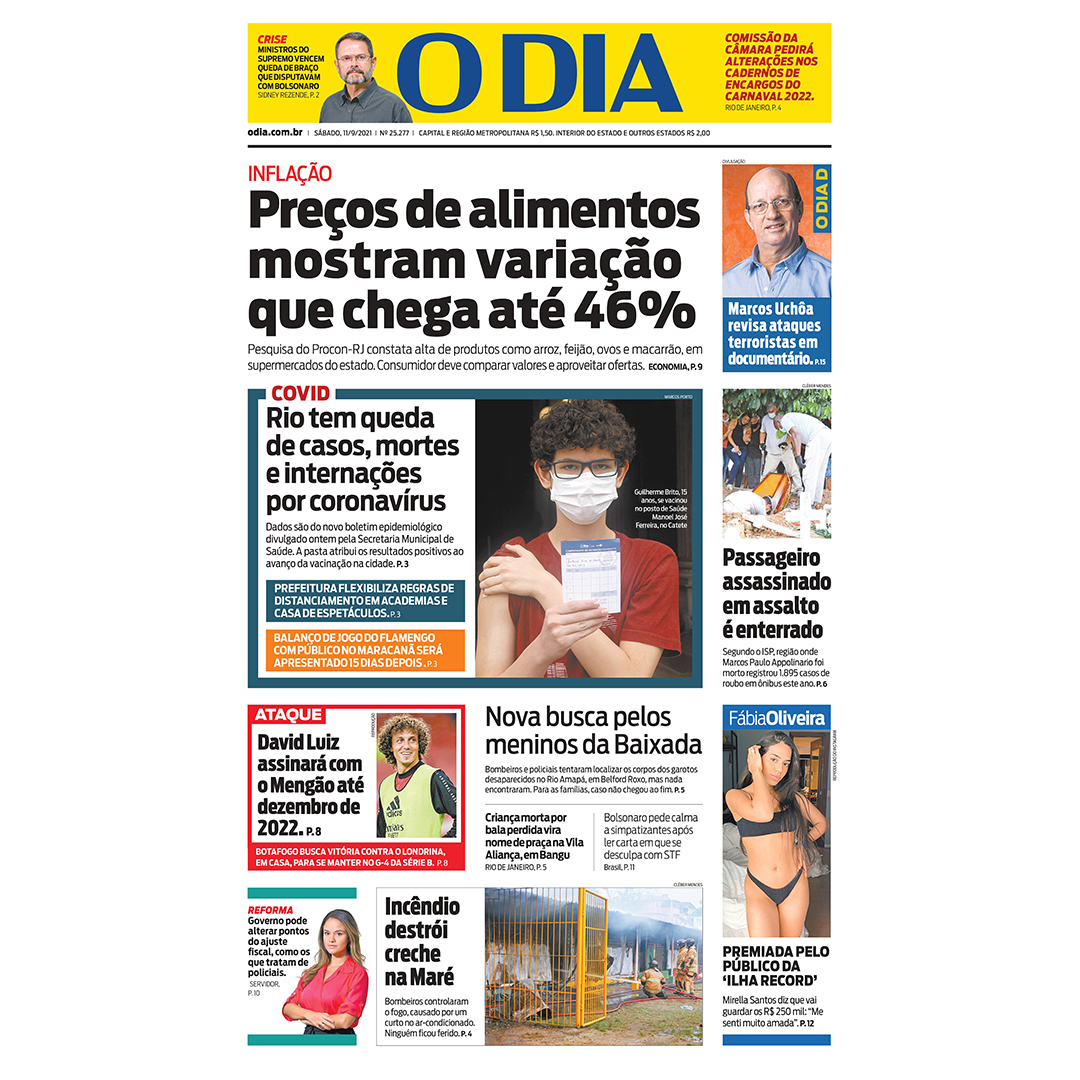 jornalodia's tweet photo. Capa do jornal O Dia deste sábado, 11 de setembro de 2021. As principais notícias para o leitor começar o dia bem informado.
#Alimentos #DaviLuiz #Coronavírus #Flamengo #IlhaRecord #ODia https://t.co/4a5CuuFfgu