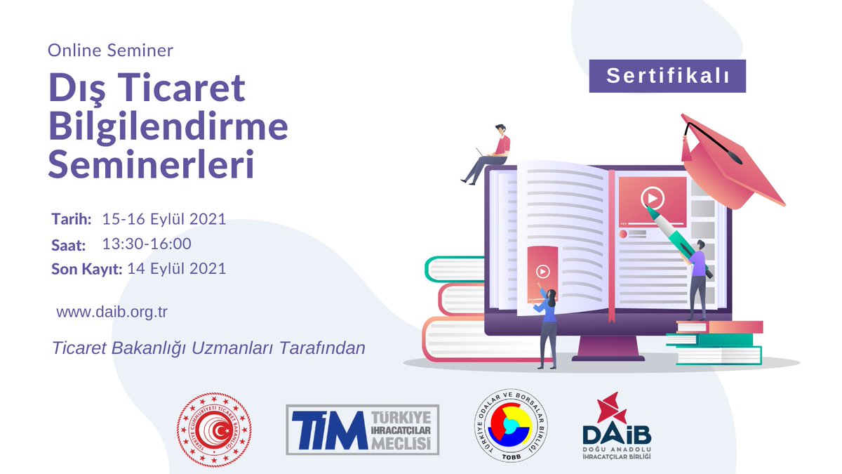 🔴15-16 Eylül tarihlerinde gerçekleşecek Dış Ticaret Bilgilendirme #Webinarı'nda deneyimli uzmanların sunumlarıyla; devlet yardımları, güncel online hizmetler,e-ticaret, Eximbank kredileri konuları ele alınacak.

👉Sertifikalı seminere ücretsiz kayıt için: daib.org.tr/others/eFormu