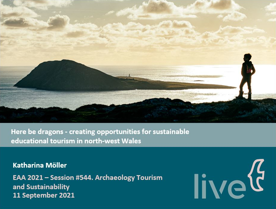 Slight change to the conference programme today. Due to a cancellation, I will probably present my paper “Here be dragons–Creating opportunities for sustainable educational tourism in North-West Wales” earlier than indicated in the #EAA2021 programme. I’m assuming around 3pm CEST