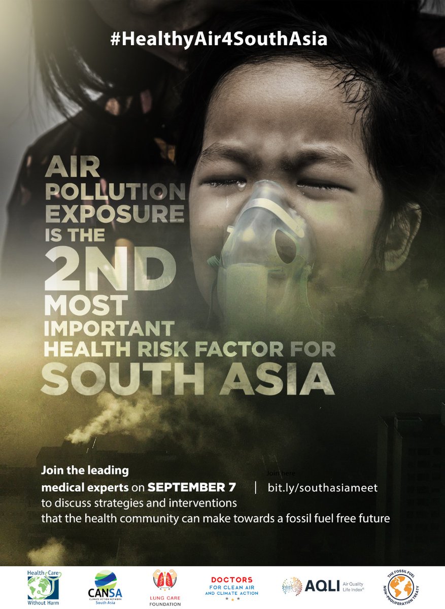 #AirPollution exposure is the 2nd most important risk factor for ill health in #SouthAsia. Join the leading medical experts on Sept 7 at 11am to discuss interventions that the health community can make twrds a #fossilfuel free future. #HealthyAir4SouthAsia bit.ly/southasiameet