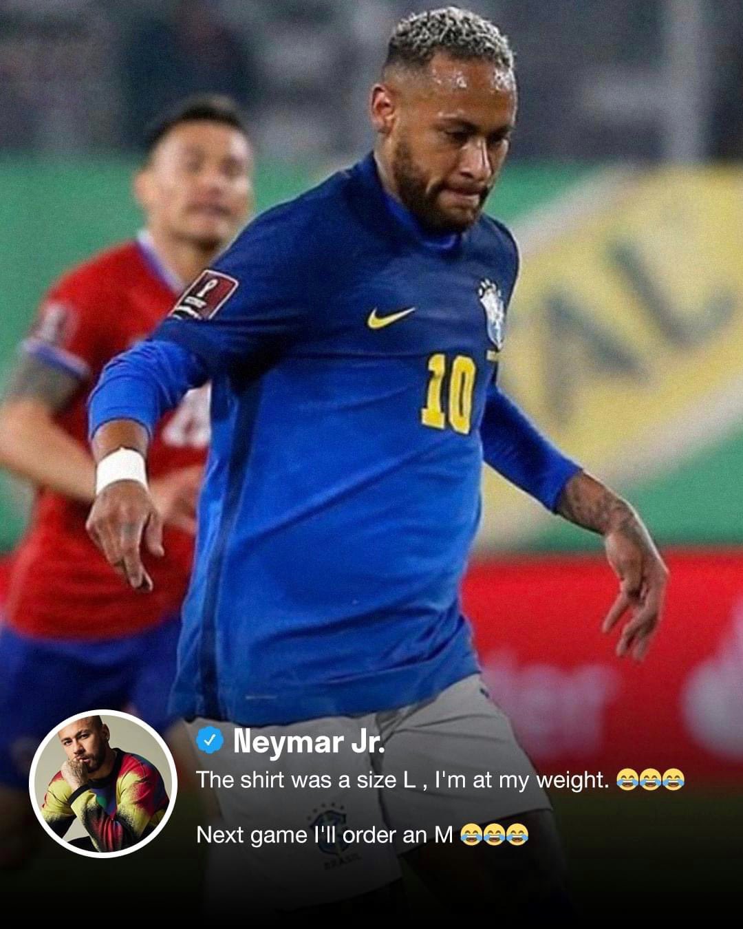 ge] Out of shape? Neymar says he's at the ideal weight: The shirt