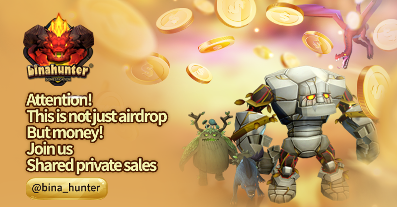 💥Big bombing!
🤑The dev team must be crazy. Because we decided to divide the money! 
🔥The craziest event in history is here!
💰We will allocate private sales to everyone.
🎉Top 10 users will get a certain share of private sales,Up to 2BNB.
💌Details:t.me/bina_hunter