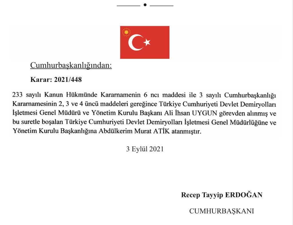 TCDD Genel Müdürlüğü'nde görev değişikliği 
Türkiye Cumhuriyeti Devlet Demiryolları Genel Müdürü ve Yönetim Kurulu Başkanı Ali İhsan Uygun görevden alınırken, yerine Abdülkerim Murat Atik atandı.