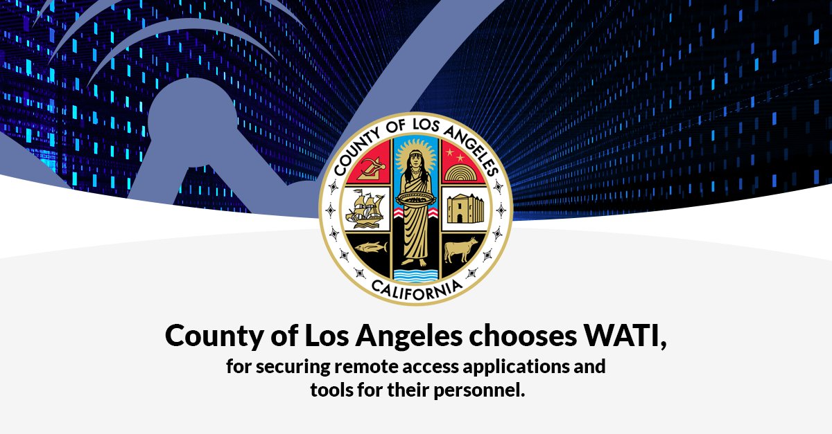WATIforIT's tweet image. The County of Los Angeles chooses WATI, for securing remote access applications and tools for their personnel.
Congratulations, team @WATIforIT. Way to go!

#lacounty #newclient #projectwins #teleworkforce