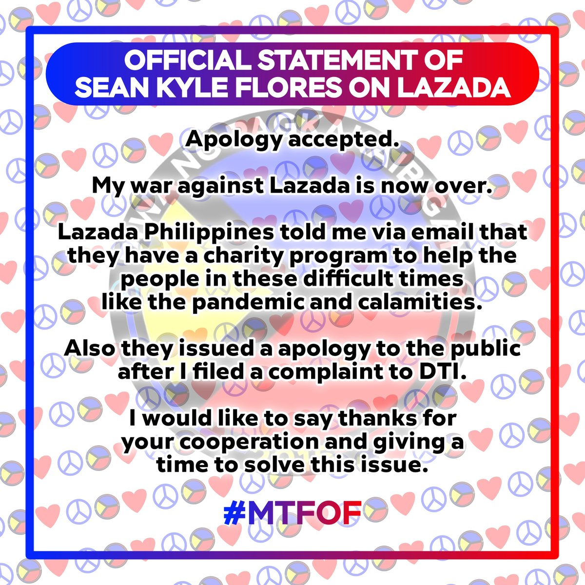 LazadaSaySorry's tweet photo. OFFICIAL STATEMENT OF SEAN KYLE FLORES ON LAZADA

Apology accepted.

My war against Lazada is now over.

Lazada Philippines told me via email that they have a charity program to help the people in these difficult times like the pandemic and calamities. https://t.co/KINcbT4J9o