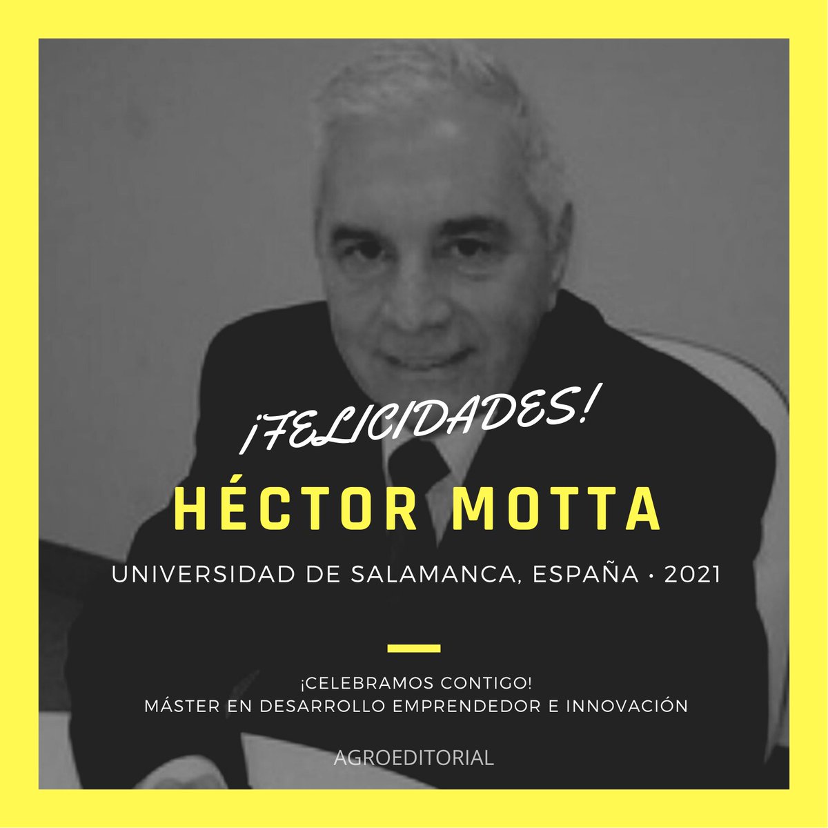 Agroeditorial's tweet image. Nuestro #distinguido amigo Héctor Motta, #destacado #empresario #avícola #argentino ha recibido su Máster en #Desarrollo #Emprendedor e #Innovación👨🏻‍🎓