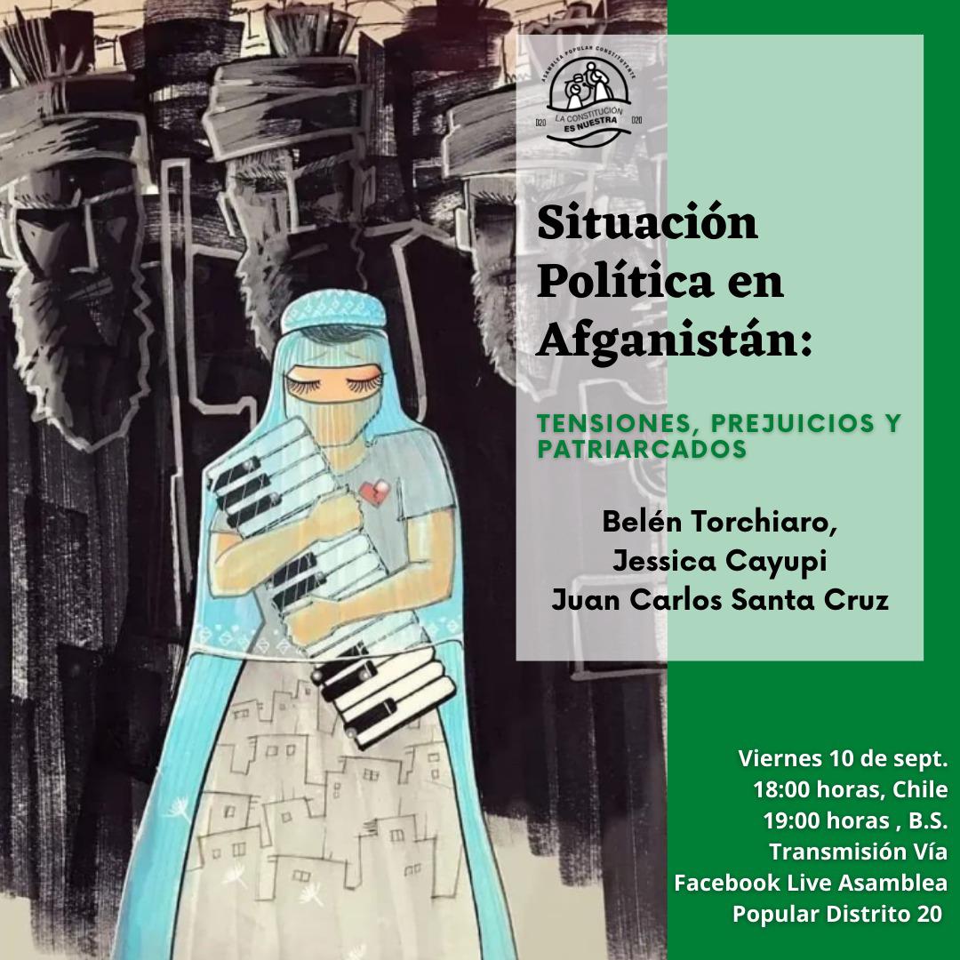 APopular20's tweet photo. [CONVERSATORIO] Les invitamos al conversatorio: "Situación Política en Afganistán: Tensiones, prejuicios y patriarcado" que le realizará este viernes 10 de septiembre a las 18:00 horas (Chile). A través del diálogo entre Belén Torchiaro @belutorch y Juan Carlos Santa Cruz,
(1/3) https://t.co/i8iGc6ryKb