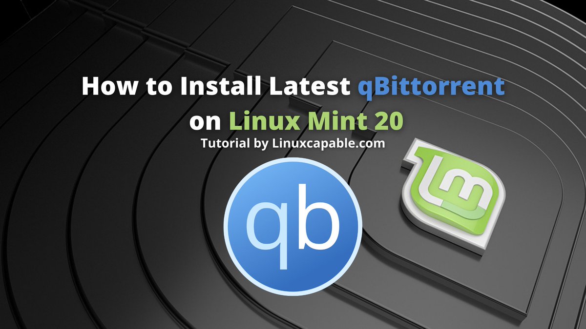 LinuxCapable's tweet image. How to Install Latest qBittorrent on Linux Mint 20
linuxcapable.com/how-to-install…
#BitTorrent #LinuxMint #LinuxMint20 #qBittorrent #Torrent #Torrenting #Linux #LinuxToday #OpenSource #Tux #GNU #TuxMachines #IOT