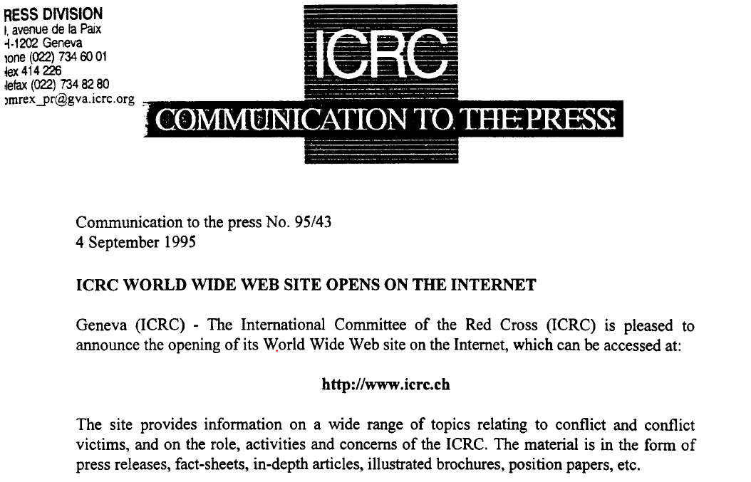 “ICRC World Wide Web Site opens on the internet” 
Tim Berners-Lee published the first-ever website (info.cern.ch) in 1991. Four years later #OnThisDay the <a href="/ICRC/">ICRC</a> launched its own website – icrc.org. 
And, well yes, there was a news release 👇