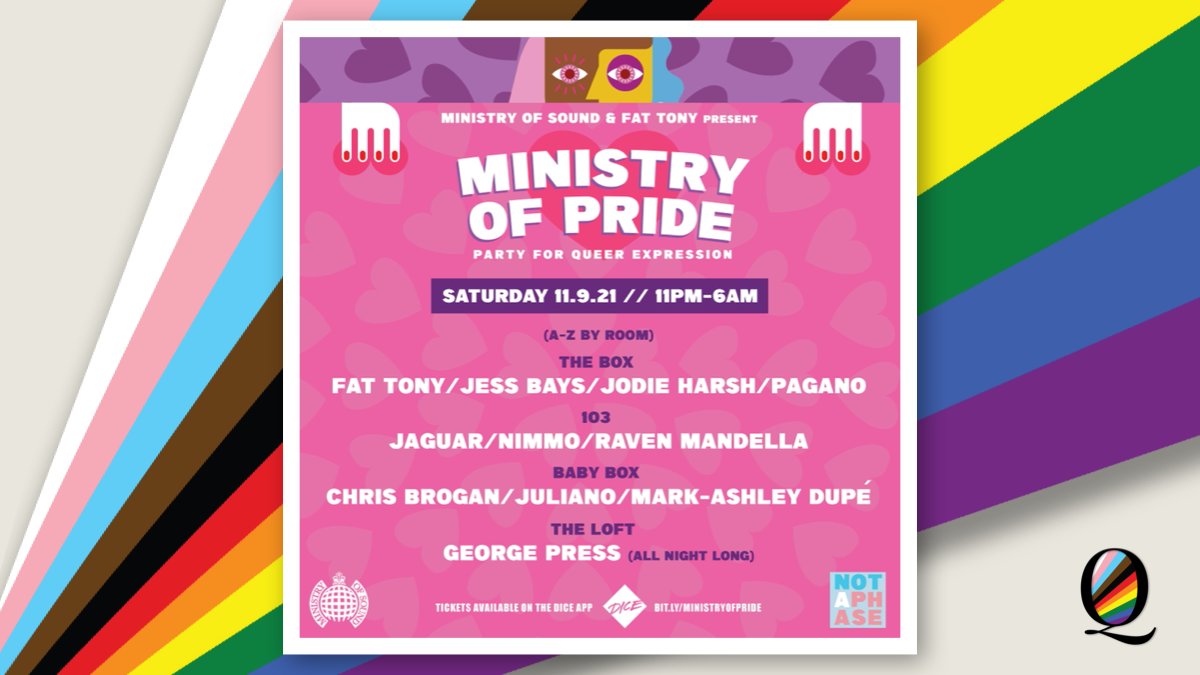 🌟 Ministry Of Pride
🎤 <a href="/thefattony/">fat tony</a>
💰 <a href="/NotAPhaseOrg/">Not A Phase</a>
🎤 <a href="/jodieharsh/">Jodie Harsh</a>
🎤 <a href="/jessbaysdj/">Jess Bays</a>
🎤 @Chris_Brogan
🎤 <a href="/MandellaRaven/">Raven Mandella</a>
🎤 <a href="/nimmonimmo/">NIMMO</a>
🎤 <a href="/MarkAshleyD/">M-A.Dupé 🪬</a>
🎤 @prinxchiyo
🎤 @babyxroh
🎤 <a href="/TomOsben/">MARGO MARSHALL</a>
⏰ 11/9
⏰ 11:00pm
📍 <a href="/ministryofsound/">Ministry of Sound</a>
⬇️ South
🎟 £26 
🎟 bit.ly/ministryofpride
