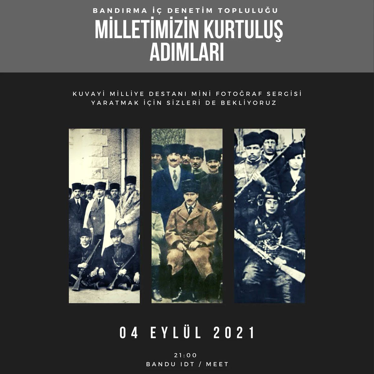 Merhaba arkadaşlar, bu haftaki haftasonu etkinliğimizde Cumartesi saat 21:00'da  sizlerin katılımıyla beraber mini "Kuvayı Milliye Destanı" fotoğraf sergisi oluşturacağız. Sizleri de aramızda görmekten mutluluk duyarız. İyi bir  haftasonu geçirmeniz dileğiyle.