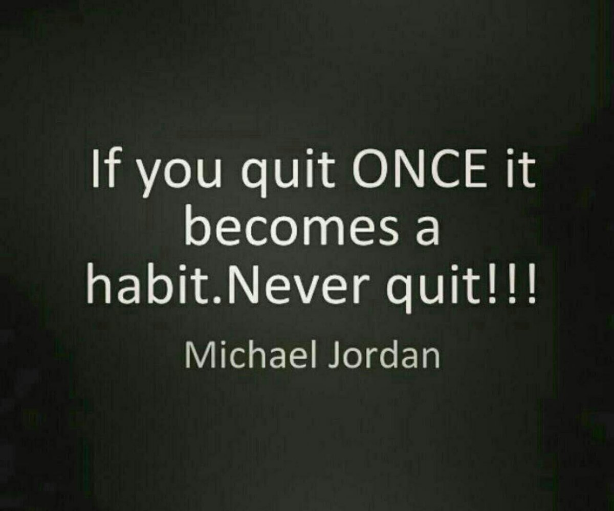 jenifer61811's tweet photo. If you quit once it becomes a habit.
Never quit!!!
#quote 
#SaturdayMorning https://t.co/zo81dQc0p1