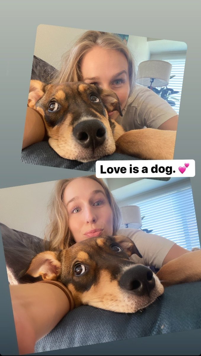 "Love is a dog. 💕" - Maggie Robertson, 2021