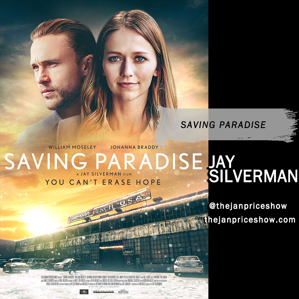 TODAY! JAY SILVERMAN – SAVING PARADISE- Saturday, September 4th at 1:05–1:30 PM, PDT #streaming, live worldwide on @iHeartRadio #thejanpriceshow #podcast #allaboutmovies #janprice #JaySilverman #SavingParadise #drama #WilliamMoseley #JohannaBraddy #MimiKennedy
