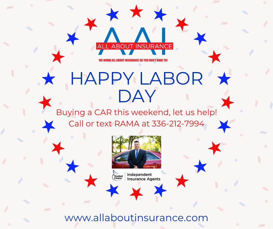 AAInsuranceNC's tweet photo. Happy Labor Day Weekend. Have plans on buying a car and need insurance? Call or text Rama 336-212-7994! #AAI #Insurance https://t.co/2s8oRP8CHy
