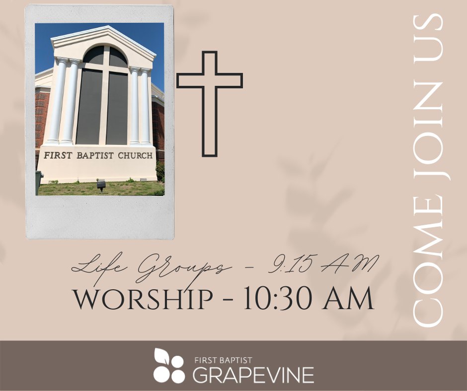 FirstGrapevine's tweet photo. First Baptist Grapevine...A Place to Belong. We hope to see you this morning! https://t.co/4QPdGAGUez