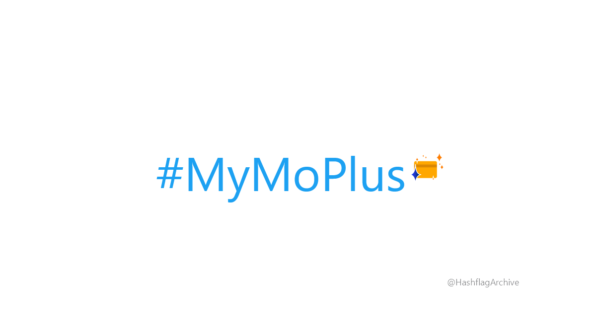HashflagArchive's tweet photo. #MyMoPlus https://t.co/x0Scs1MK7V
