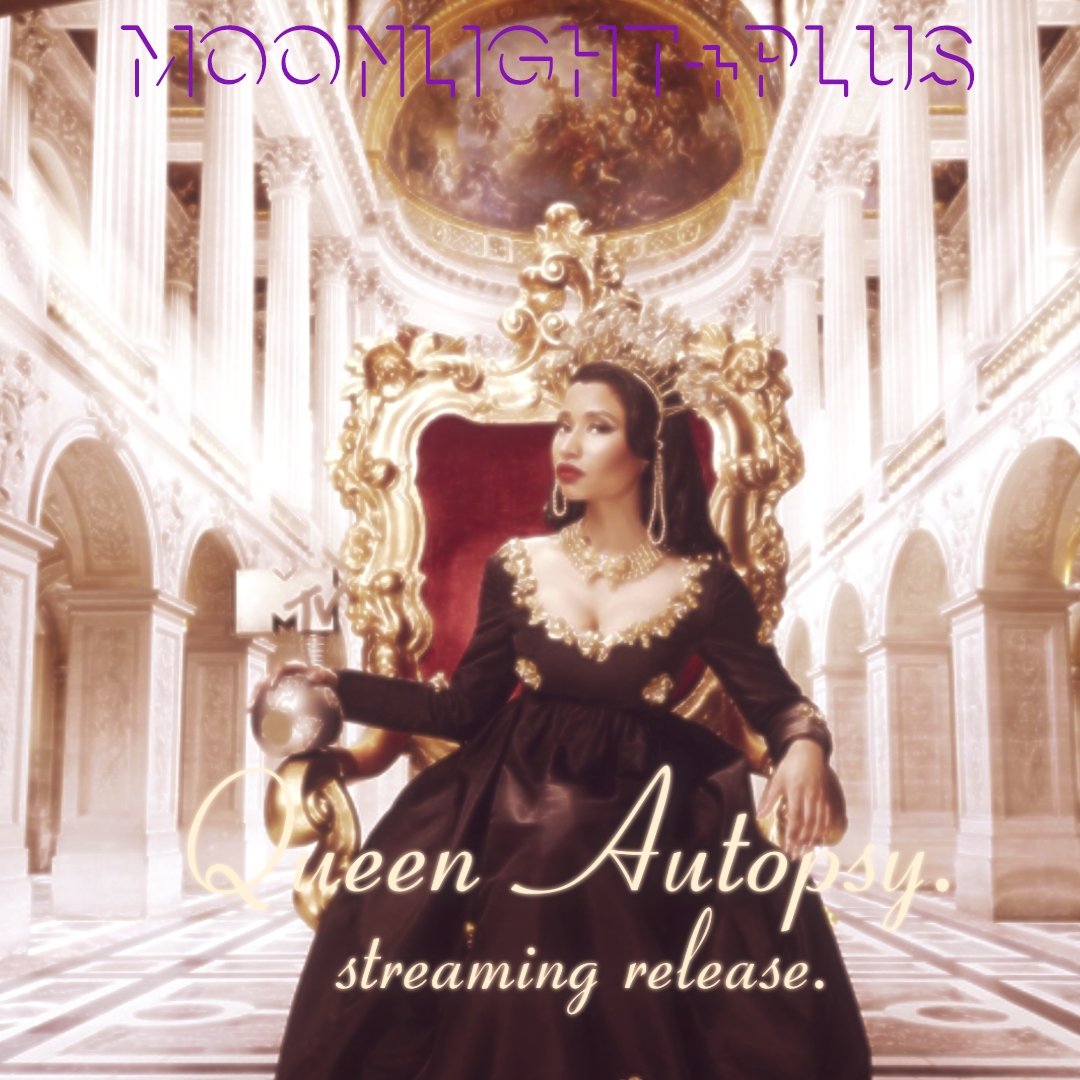 FcVevo's tweet photo. To celebrate Queen Autopsy 1 year anniversary, the streaming  release is out now, only on Moonlight+plus, starring @BPDOTCOMPUTER https://t.co/RRxRAoC8ul