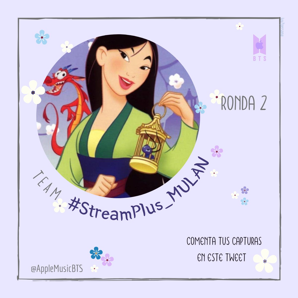 AppleMusicBTS's tweet photo. ㅡ TEAM MULÁN

Comenta aquí tus capturas de stream junto a #Streamplus_Mulan + @BTS_twt  

·Cada captura vale ×3 

Los 2 equipos que reúnan más puntos pasarán a la final, mucha suerte.

¡Vamos! Tienen 20 minutos. ⏰ https://t.co/9gqBgPKiKr