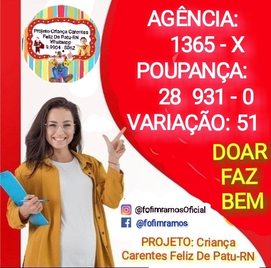 #Ajudem o nosso Projeto Criança Carentes Feliz De Patu-RN com qualquer DOAÇÃO,
      Para NÓS Comprar BRINQUEDOS para o Natal das Crianças Carentes de Patu-RN 2021.
        #MAIS INFORMAÇÕES NO WHATSAPP:
(084) 9. 9904 - 8062