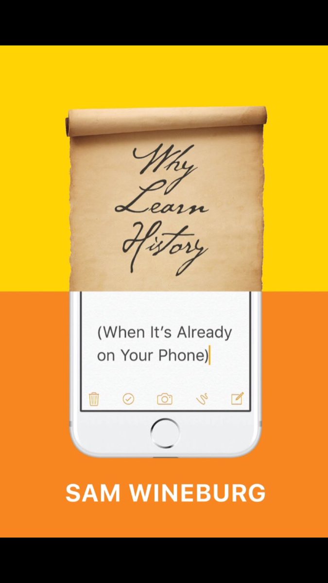 My third recommendation for anyone looking to read more into the purposes and possibilities of history education is ‘Why Learn History When It’s Already on Your Phone’ by @samwineburg #historyteacher #histedchat