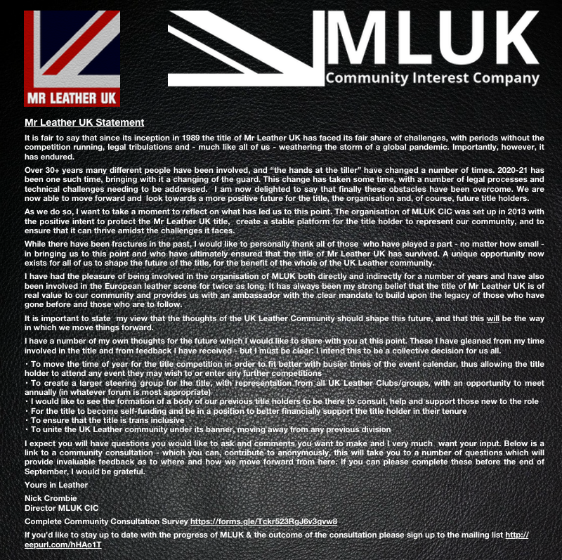 Mr Leather UK Statement 

Complete Community Consultation Survey forms.gle/Tckr523RgJ6v3g… 

If you’d like to stay up to date with  MLUK &amp; the outcome please sign up to the mailing list eepurl.com/hHAo1T   

The statement can be viewed here in PDF
rb.gy/pzxaob