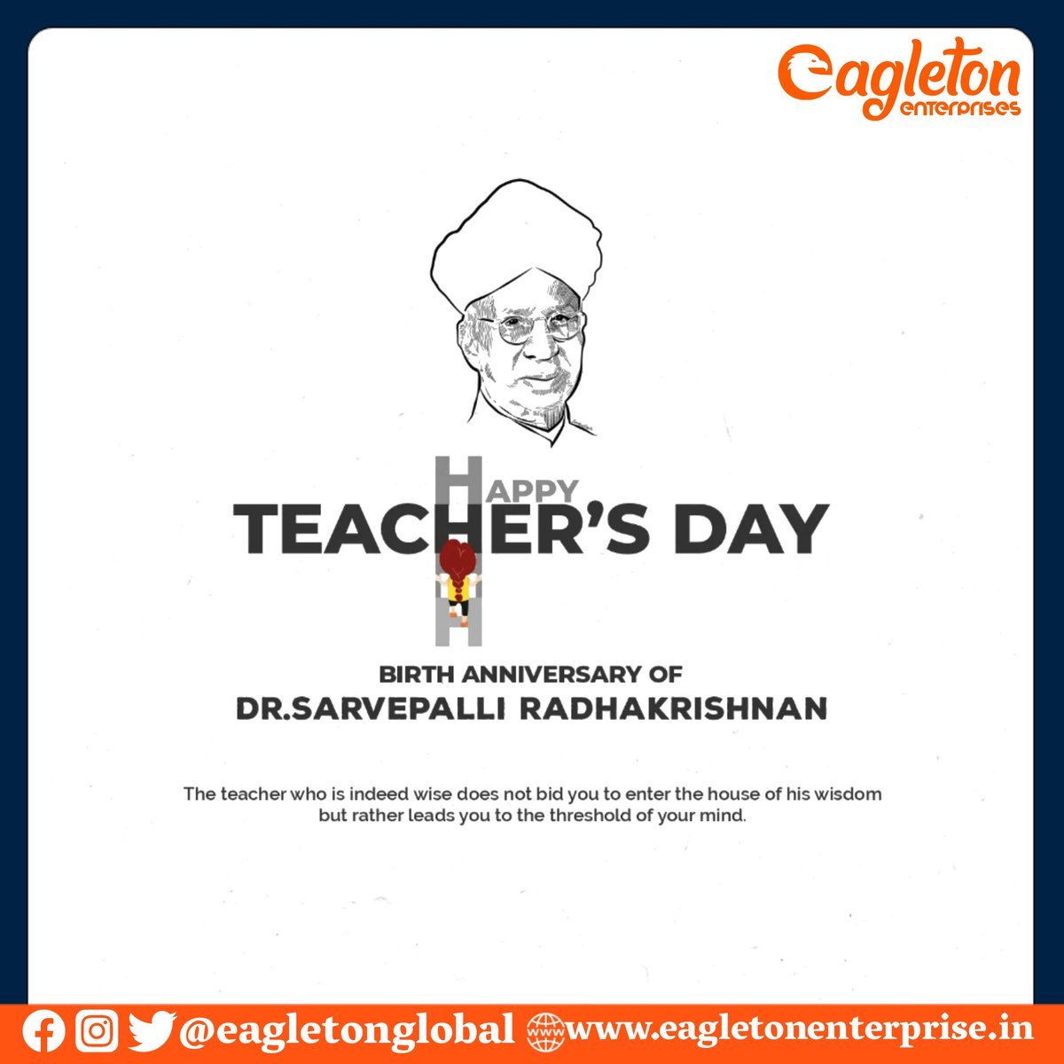 eagletonglobal's tweet photo. भारत के द्वितीय राष्ट्रपति, भारत रत्न डॉ. सर्वपल्ली राधाकृष्णन जी की जयंती पर उन्हें सादर नमन व आप सभी को शिक्षक दिवस की हार्दिक शुभकामनाएं। 
#TeachersDay2021 https://t.co/5VoRcNWDnP