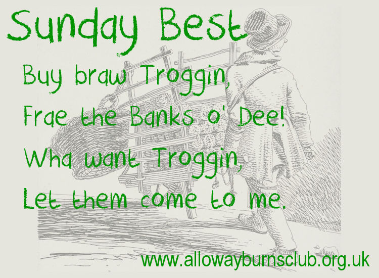 Sunday Best: Excerpt from 'Buy Braw Troggin' by Robert Burns (1795).  #TheBard  #RobertBurns  #Scottish  #Poetry