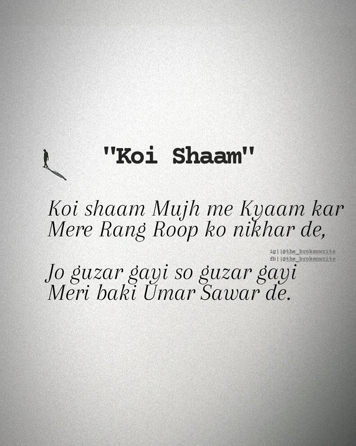 TheBrokenWrite's tweet image. "koi shaam"

#TheBrokenWrite