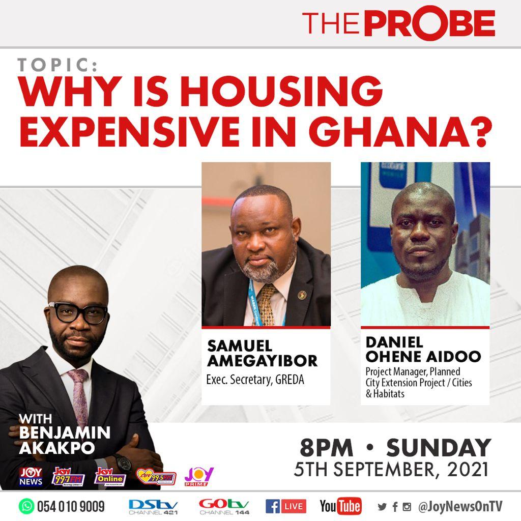 Why is housing expensive in Ghana? 

Send your questions and comments as we discuss the housing dilemma in Ghana on The Probe at 8 PM on the JoyNews channel. Make a date. #TheProbe