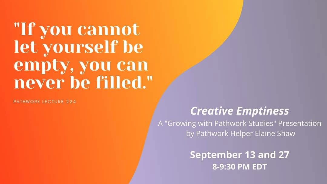 MidAtlPathwork's tweet photo. Our GPS presentation series continues this September with a focus on Pathwork Lecture 224: Creative Emptiness. Join us for the free lecture series! Register today through our website (link in bio)
•
•
•
#pathwork #midatlanticpathwork #transformation #abundance #dailyguidance https://t.co/OAv81hs69N