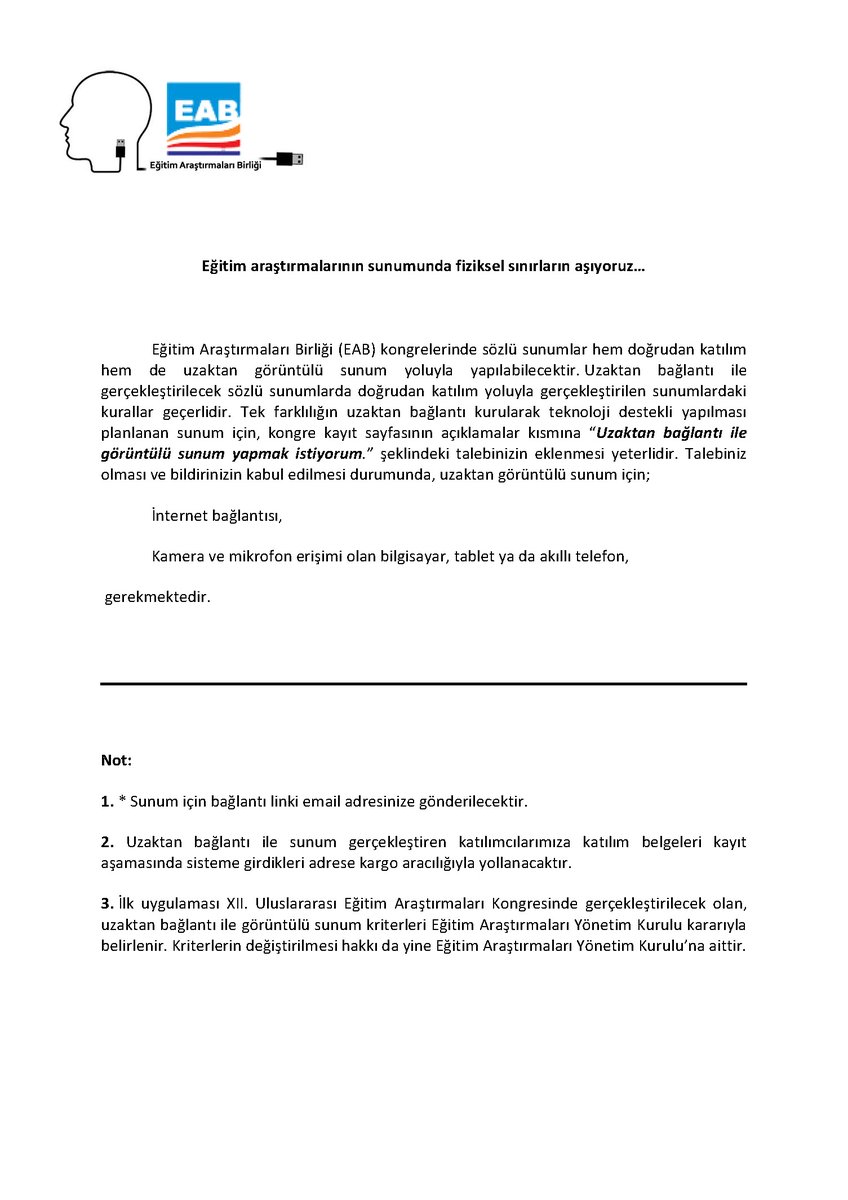 Eğitim Araştırmaları Birliği (EAB) kongrelerinde sözlü sunumlar hem doğrudan katılım hem de uzaktan görüntülü sunum yoluyla yapılabilecektir.

Not: 27 - 30 Ekim 2021 tarihlerinde Çanakkale Onsekiz Mart Üniversitesi işbirliği ile düzenlenecektir.