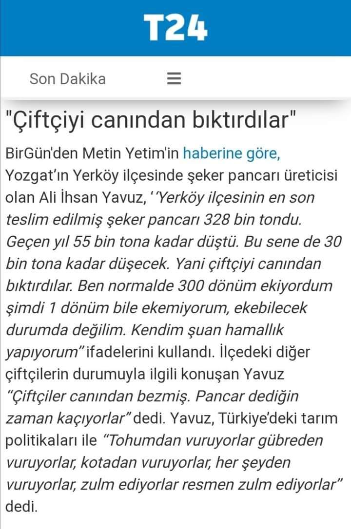 Bir algı çalışmasını cevaplayarak şeker konusuna nokta koyalım.Yerköy ilçesi eskiden 328.000 ton pancar teslim ediyormuş. O rakam yaklaşık 50.000 dekar alandan çıkar. Yerköy'ün bütün tarım alanı 65.000 dekar.