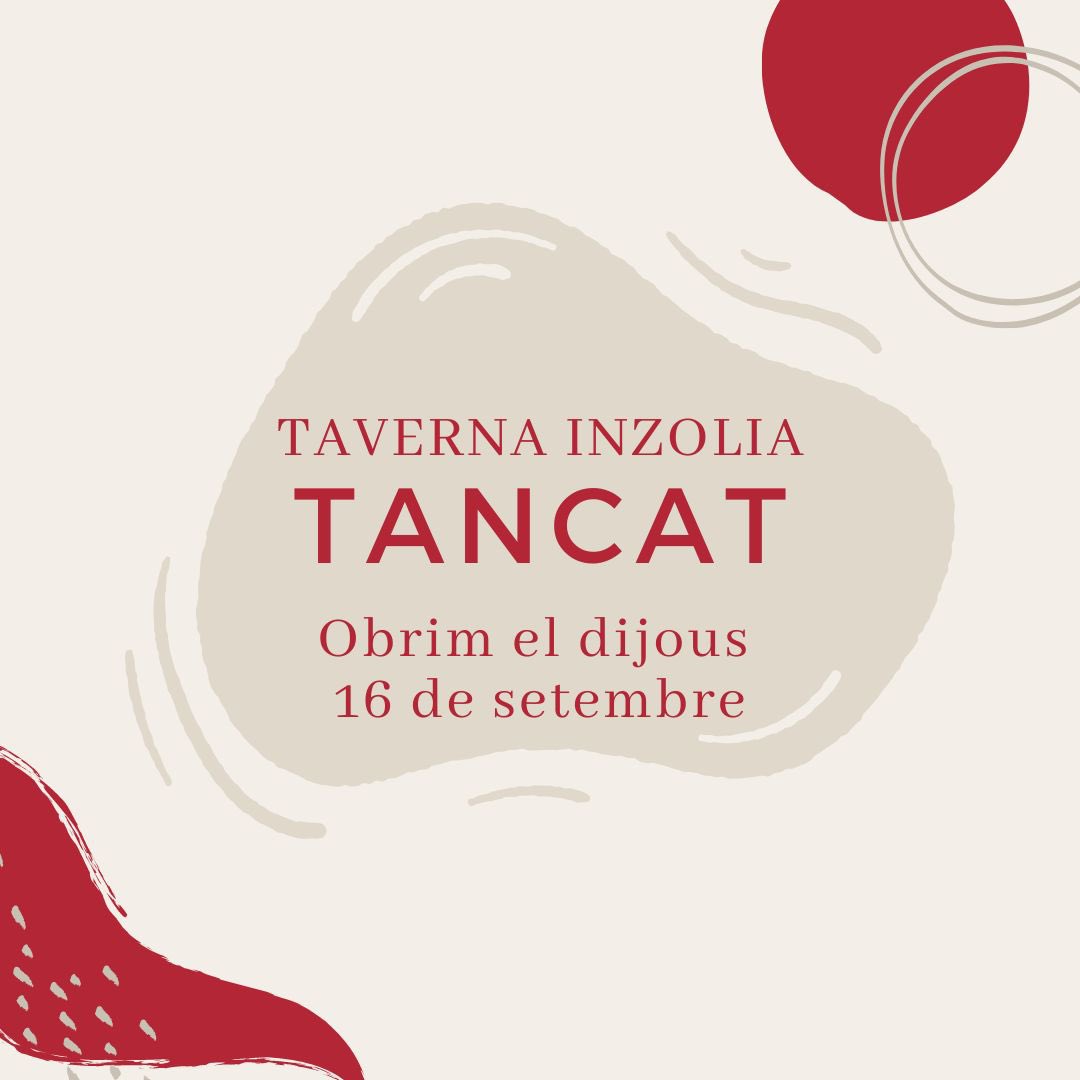 La Taverna Inzolia estarà tancada per vacances fins al 16 de setembre.
Salut i vins!!!