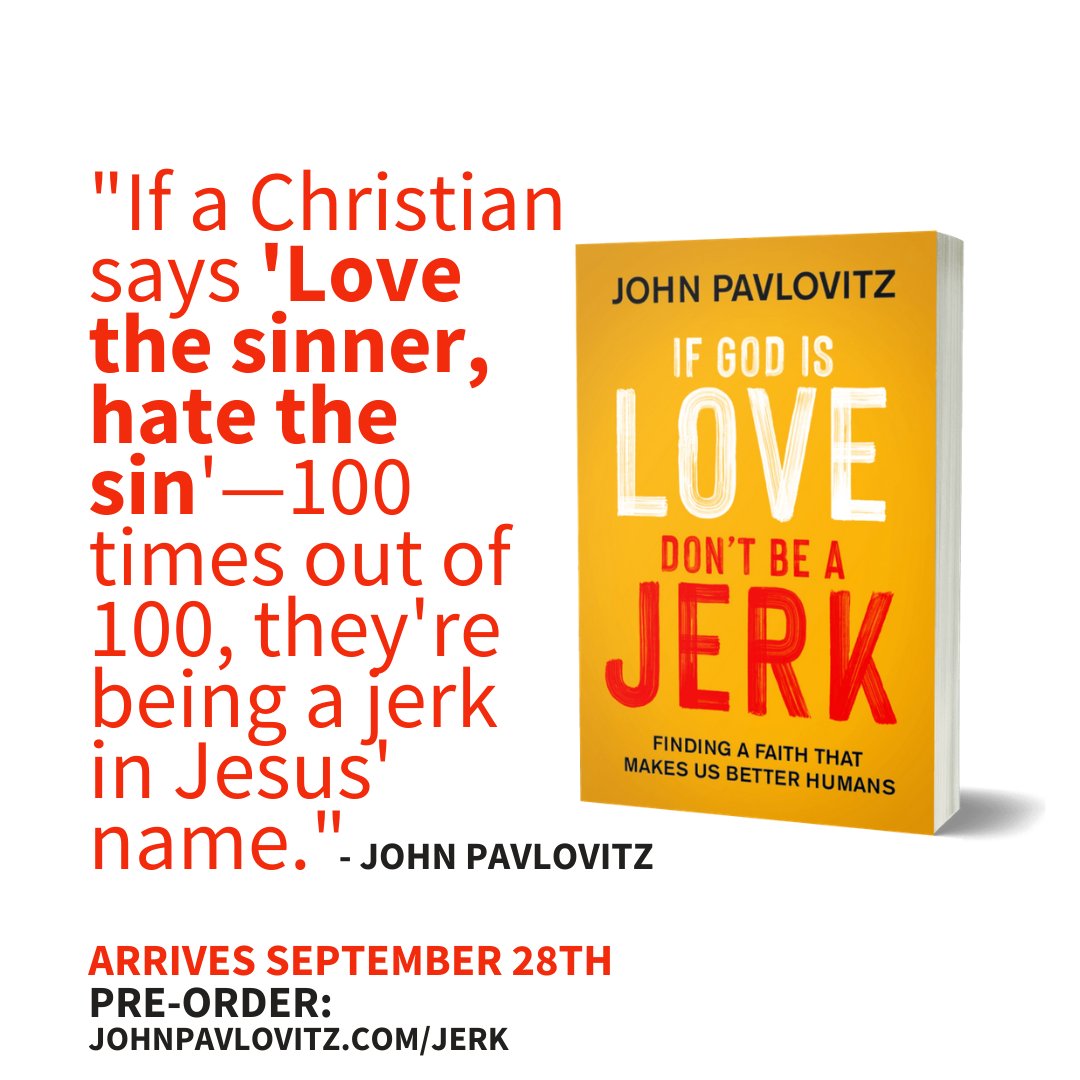 If God Is Love, Don't Be a Jerk: Finding a Faith That Makes Us Better  Humans by John Pavlovitz