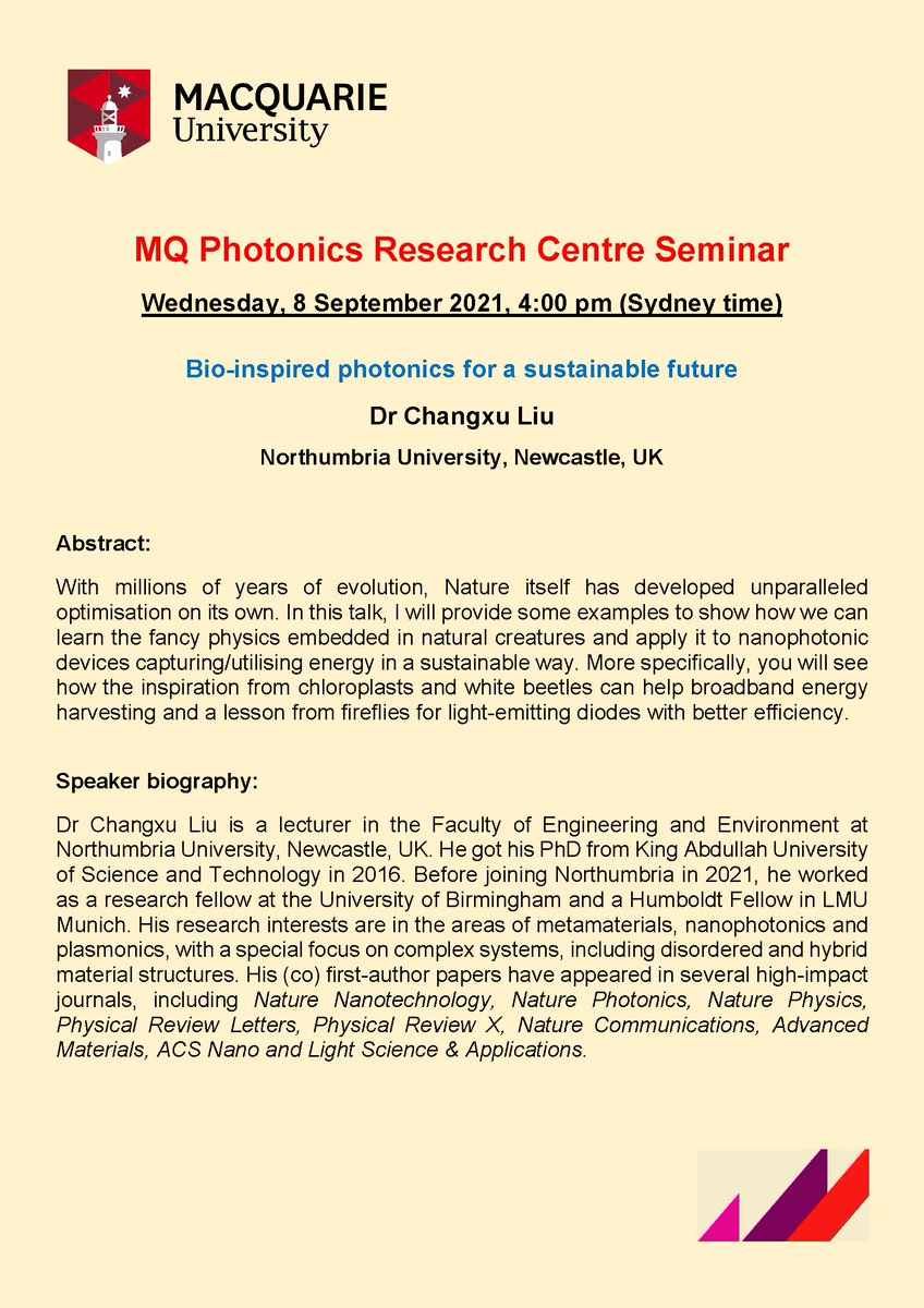 SydneyLocalOSA's tweet image. [Photonics seminar]: On Wednesday 8 September at 4 pm (Sydney time), MQ Photonics hosts a seminar from Dr Changxu Liu (Northumbria University). Changxu will discuss Bio-inspired nanophotonics for a sustainable future. Please DM 
@MikolajKSchmidt
 or 
@Hren2016
  for the zoom link