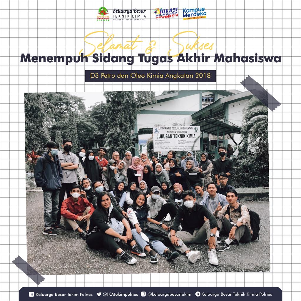 IKAtekimpolnes's tweet photo. Selamat dan Sukses menempuh Sidang Tugas Akhir Mahasiswa D3 Petro dan Oleo Kimia angkatan 2018. Semoga diberi kemudahan, kelancaran dan ilmu yang berguna serta bermaanfaat bagi sekitar. https://t.co/619rQnFRdg