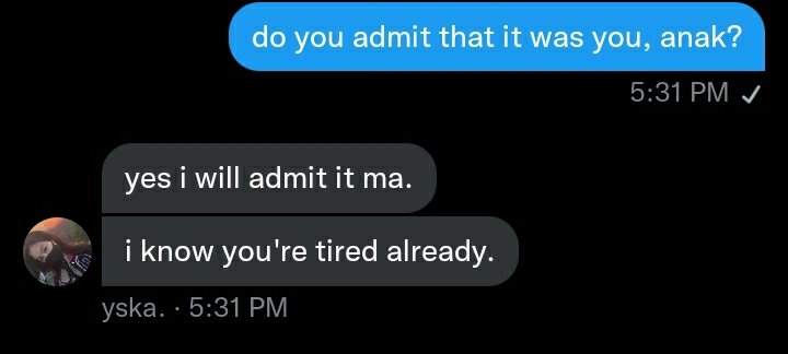 people of rpw.. the user @/userlaklakera has admitted, that she is infact the user of the dummy acc @/putanginamoyska...