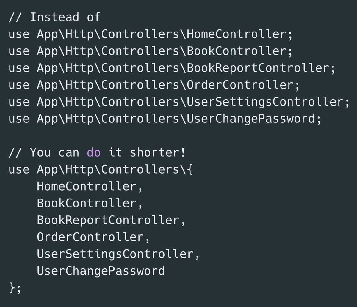 PovilasKorop's tweet image. Wow, didn't know that in PHP you can shorter the syntax of many "use" statements like this!
Source: github.com/LaravelDaily/L…
Author: @jeytii_